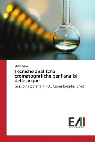 Tecniche analitche cromatografiche per l'analisi delle acque