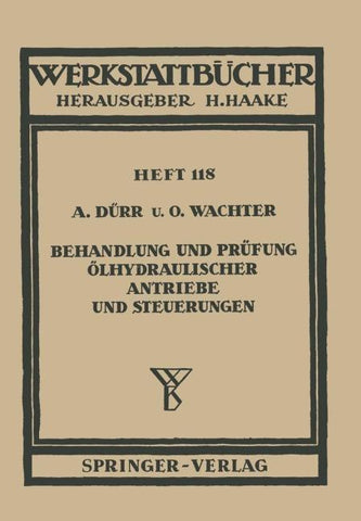 Behandlung und Prüfung ölhydraulischer Antriebe und Steuerungen