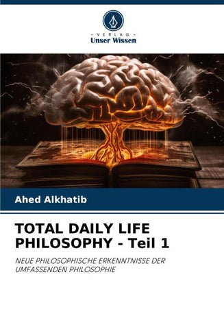 TOTAL DAILY LIFE PHILOSOPHY - Teil 1