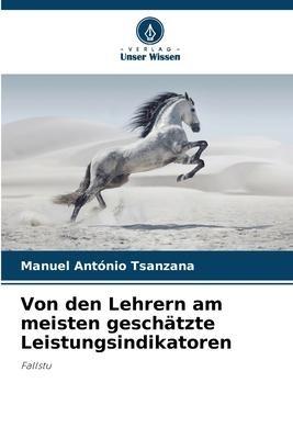Von den Lehrern am meisten geschätzte Leistungsindikatoren