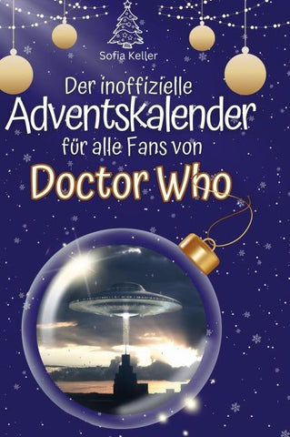 Der inoffizielle Adventskalender für alle Fans von Doctor Who