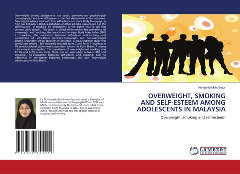 OVERWEIGHT, SMOKING AND SELF-ESTEEM AMONG ADOLESCENTS IN MALAYSIA