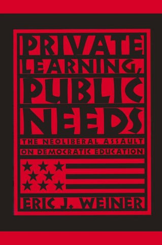 Private Learning, Public Needs