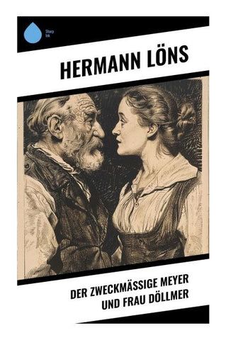 Der zweckmäßige Meyer und Frau Döllmer