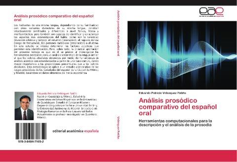 Análisis prosódico comparativo del español oral