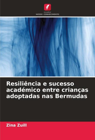 Resiliência e sucesso académico entre crianças adoptadas nas Bermudas