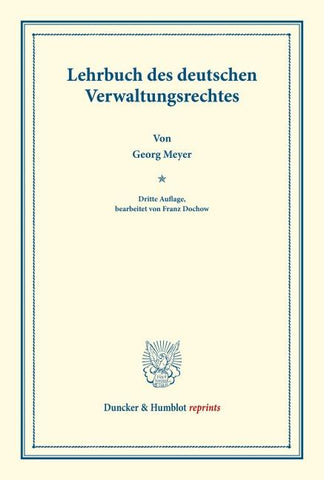 Lehrbuch des deutschen Verwaltungsrechtes.