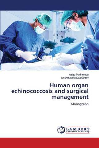 Human organ echinococcosis and surgical management