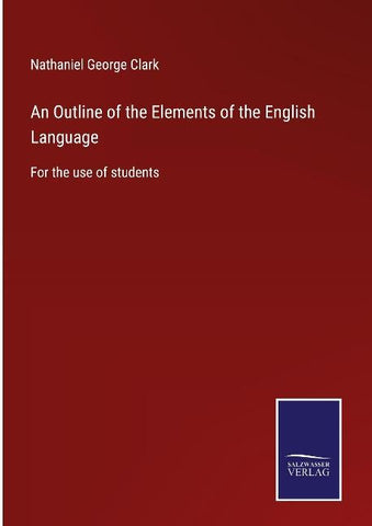 An Outline of the Elements of the English Language