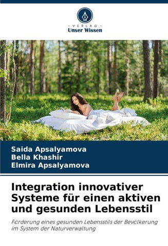 Integration innovativer Systeme für einen aktiven und gesunden Lebensstil