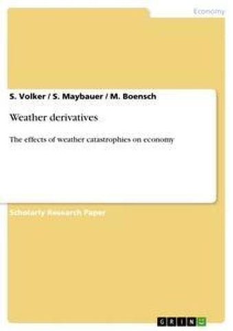 Weather derivatives