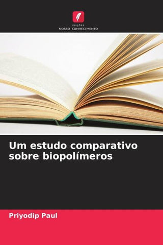 Um estudo comparativo sobre biopolímeros