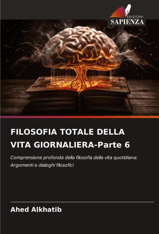 FILOSOFIA TOTALE DELLA VITA GIORNALIERA-Parte 6