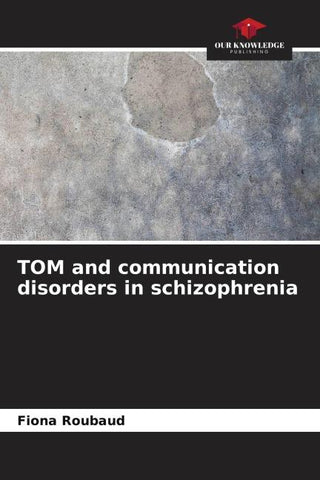 TOM and communication disorders in schizophrenia