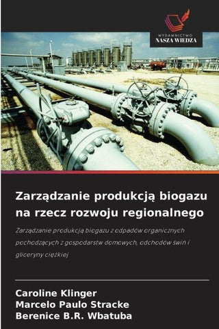 Zarz¿dzanie produkcj¿ biogazu na rzecz rozwoju regionalnego