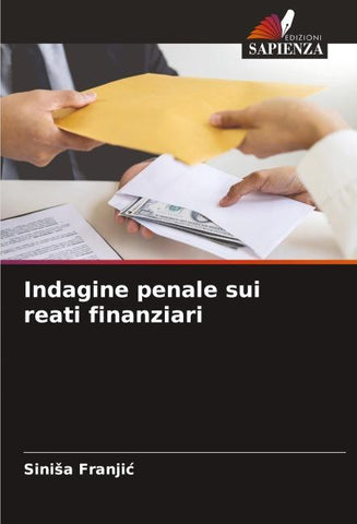 Indagine penale sui reati finanziari