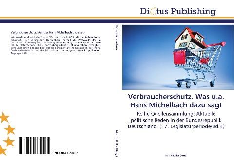 Verbraucherschutz. Was u.a. Hans Michelbach dazu sagt