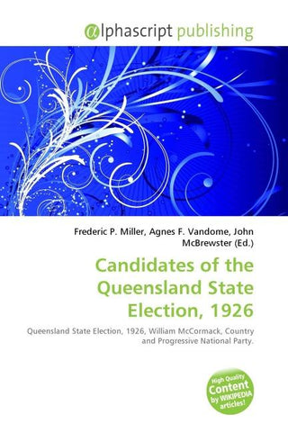 Candidates of the Queensland State Election, 1926