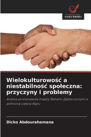 Wielokulturowo¿¿ a niestabilno¿¿ spo¿eczna: przyczyny i problemy
