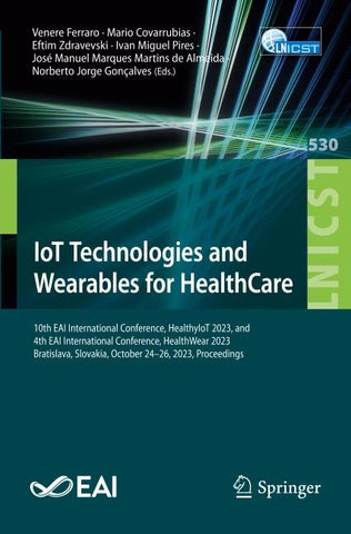 IoT Technologies and Wearables for HealthCare