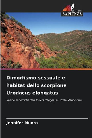 Dimorfismo sessuale e habitat dello scorpione Urodacus elongatus
