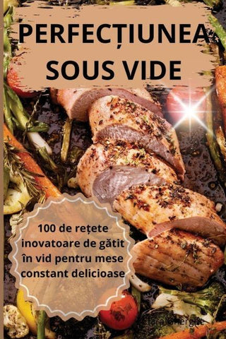 PERFEC¿IUNEA SOUS VIDE