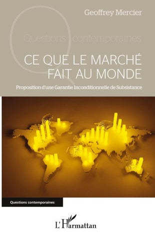 Ce que le marché fait au monde