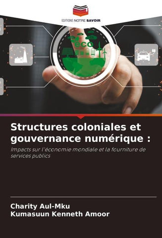 Structures coloniales et gouvernance numérique :