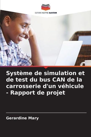 Système de simulation et de test du bus CAN de la carrosserie d'un véhicule - Rapport de projet