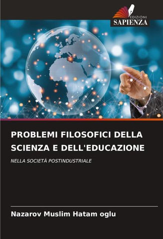 PROBLEMI FILOSOFICI DELLA SCIENZA E DELL'EDUCAZIONE