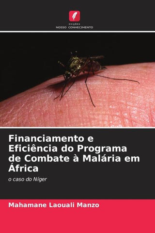 Financiamento e Eficiência do Programa de Combate à Malária em África