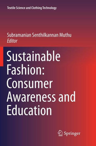 Sustainable Fashion: Consumer Awareness and Education