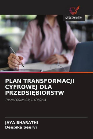 PLAN TRANSFORMACJI CYFROWEJ DLA PRZEDSI¿BIORSTW