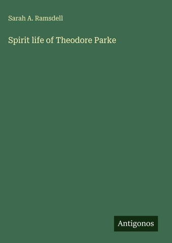 Spirit life of Theodore Parke