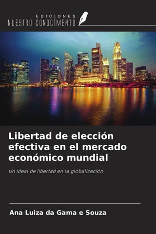 Libertad de elección efectiva en el mercado económico mundial