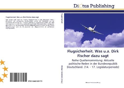 Flugsicherheit. Was u.a. Dirk Fischer dazu sagt