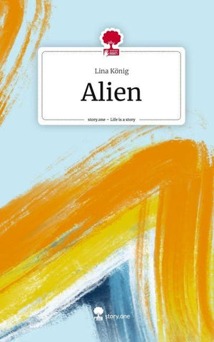 Alien. Life is a Story - story.one