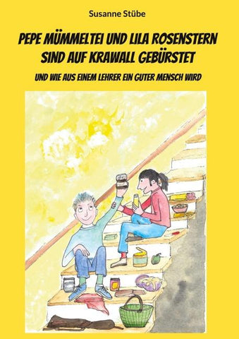 Pepe Mümmeltei und Lila Rosenstern sind auf Krawall gebürstet
