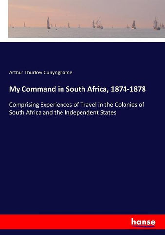 My Command in South Africa, 1874-1878