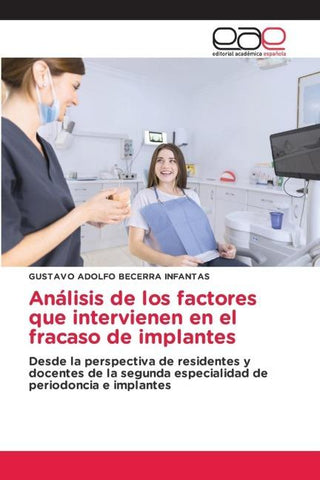 Análisis de los factores que intervienen en el fracaso de implantes