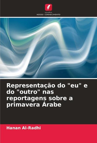 Representação do "eu" e do "outro" nas reportagens sobre a primavera Árabe