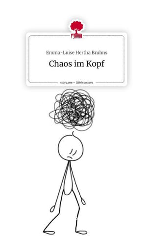 Chaos im Kopf. Life is a Story - story.one