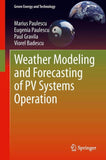 Weather Modeling and Forecasting of PV Systems Operation