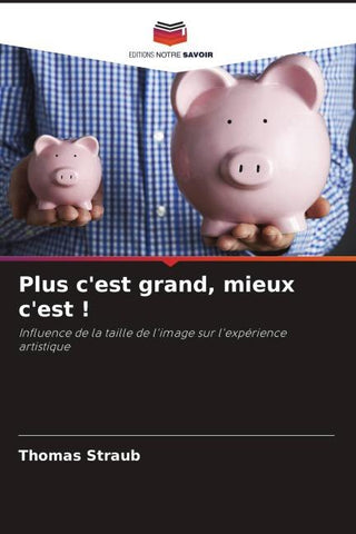 Plus c'est grand, mieux c'est !
