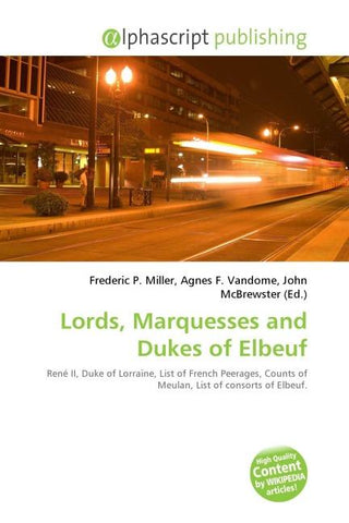 Lords, Marquesses and Dukes of Elbeuf