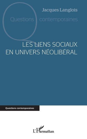 Les liens sociaux en univers néolibéral