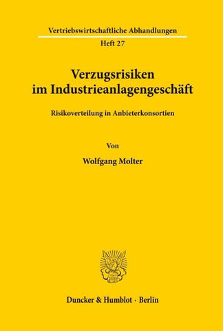 Verzugsrisiken im Industrieanlagengeschäft.