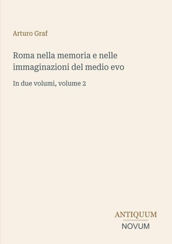 Roma nella memoria e nelle immaginazioni del medio evo