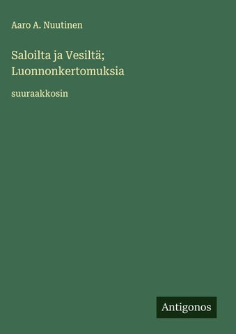 Saloilta ja Vesiltä; Luonnonkertomuksia