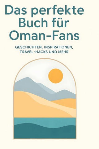 Das perfekte Buch für Oman-Fans